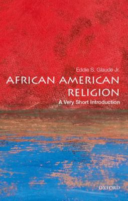 African American Religion : A Very Short Introduction