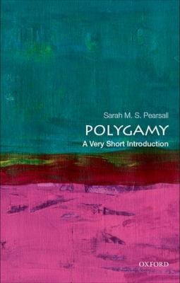 Polygamy : A Very Short Introduction
