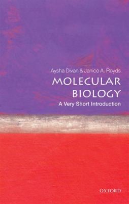 Molecular Biology : A Very Short Introduction