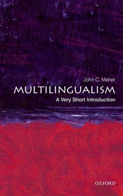 Multilingualism : A Very Short Introduction