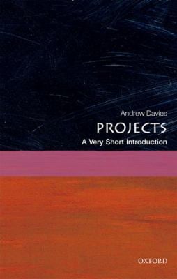 Projects : A Very Short Introduction