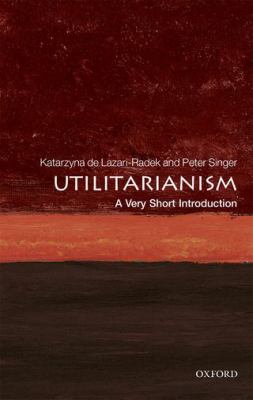 Utilitarianism : A Very Short Introduction