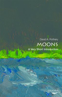 Moons : A Very Short Introduction
