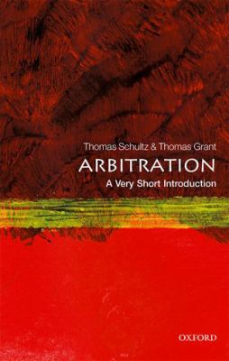Arbitration : A Very Short Introduction
