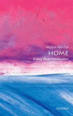 Home : A Very Short Introduction