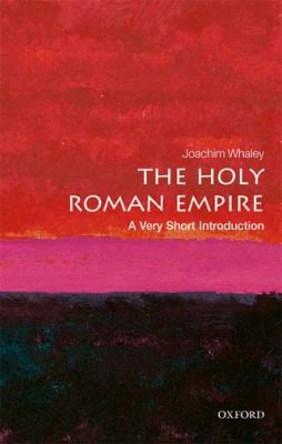 The Holy Roman Empire : A Very Short Introduction