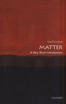 Matter : A Very Short Introduction