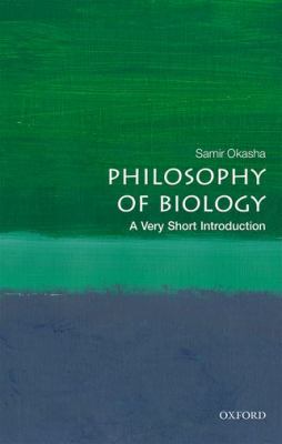 Philosophy of Biology : A Very Short Introduction