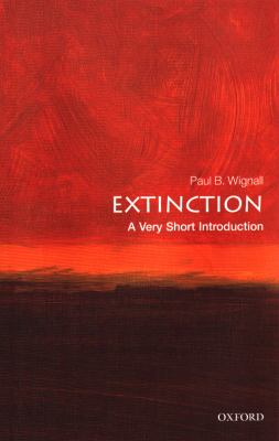 Extinction : A Very Short Introduction