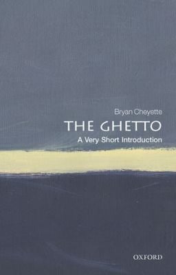 The Ghetto : A Very Short Introduction