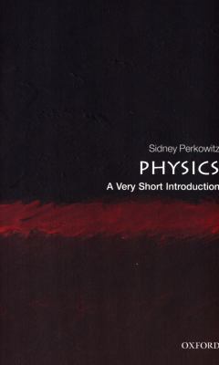 Physics : A Very Short Introduction