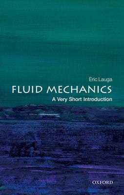 Fluid Mechanics : A Very Short Introduction
