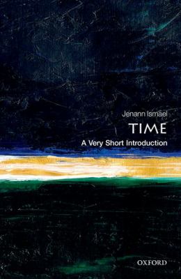 Time : A Very Short Introduction