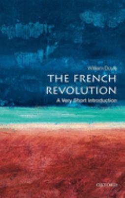 The French Revolution : A Very Short Introduction