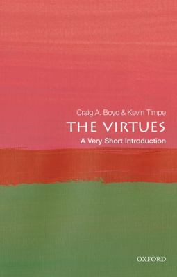 The Virtues : A Very Short Introduction