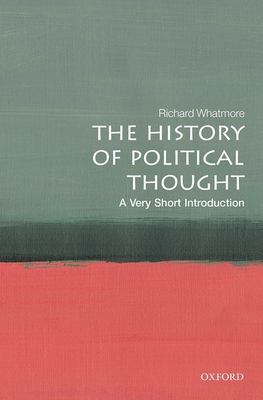 The History of Political Thought : A Very Short Introduction