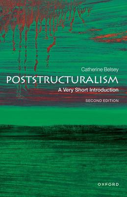 Poststructuralism : A Very Short Introduction