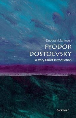 Fyodor Dostoevsky : A Very Short Introduction