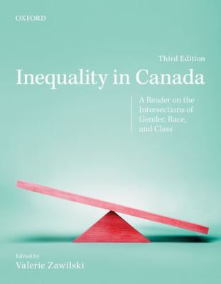 Inequality in Canada: A Reader on the Intersections of Gender, Race ...