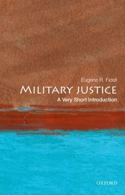 Military Justice : A Very Short Introduction