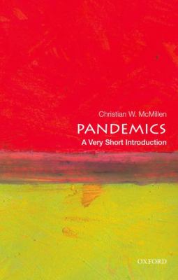 Pandemics : A Very Short Introduction