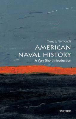 American Naval History : A Very Short Introduction