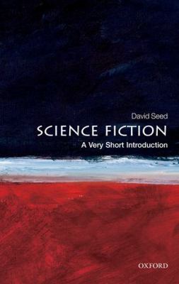 Science Fiction : A Very Short Introduction
