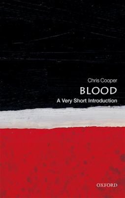 Blood : A Very Short Introduction
