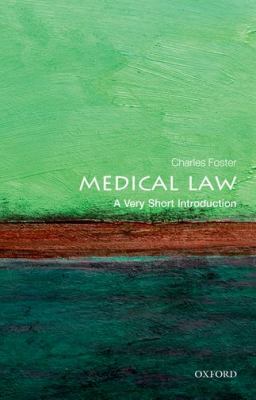 Medical Law : A Very Short Introduction