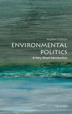 Environmental Politics : A Very Short Introduction