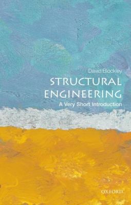 Structural Engineering : A Very Short Introduction