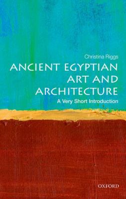 Ancient Egyptian Art and Architecture : A Very Short Introduction
