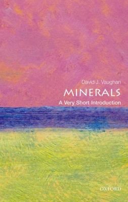Minerals : A Very Short Introduction