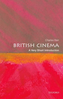 British Cinema : A Very Short Introduction