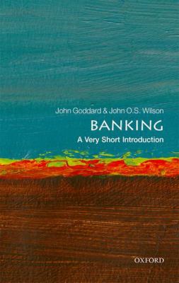 Banking : A Very Short Introduction