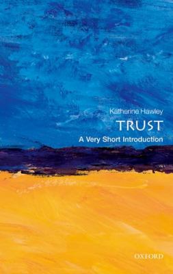 Trust : A Very Short Introduction