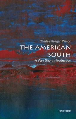 The American South : A Very Short Introduction