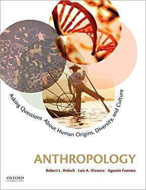 Anthropology : Asking Questions about Human Origins, Diversity, and ...