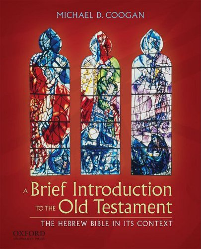 A Brief Introduction to the Old Testament : The Hebrew Bible in Its ...