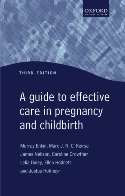 A Guide to Effective Care in Pregnancy and Childbirth used book by ...