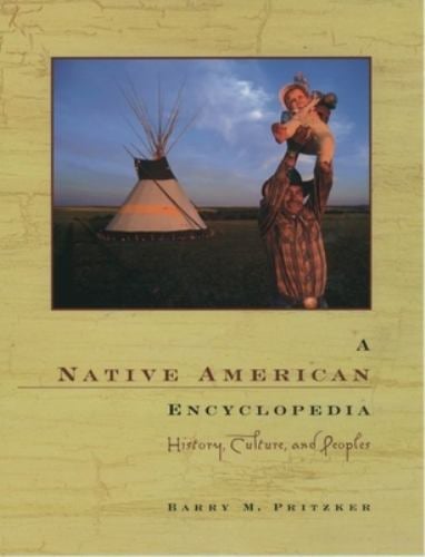 A Native American Encyclopedia : History, Culture, and Peoples