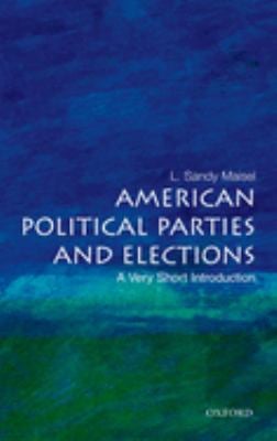 American Political Parties and Elections: a Very Short Introduction