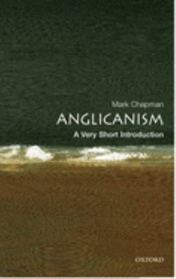 Anglicanism : A Very Short Introduction