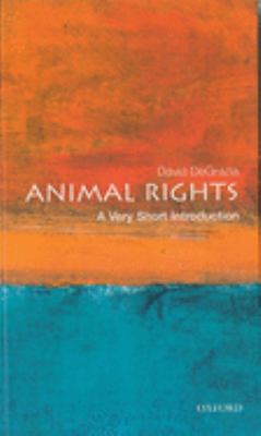 Animal Rights : A Very Short Introduction
