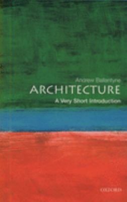 Architecture : A Very Short Introduction