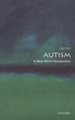 Autism : A Very Short Introduction