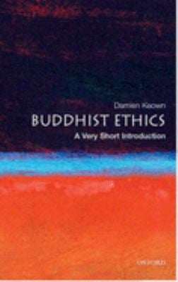 Buddhist Ethics: a Very Short Introduction