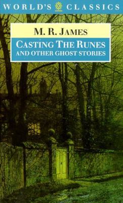 Casting the Runes and Other Ghost Stories