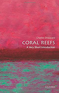 Coral Reefs: a Very Short Introduction