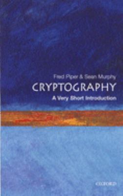 Cryptography : A Very Short Introduction